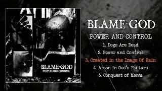Blame God - Power and Control FULL EP (2019 - Grindcore)