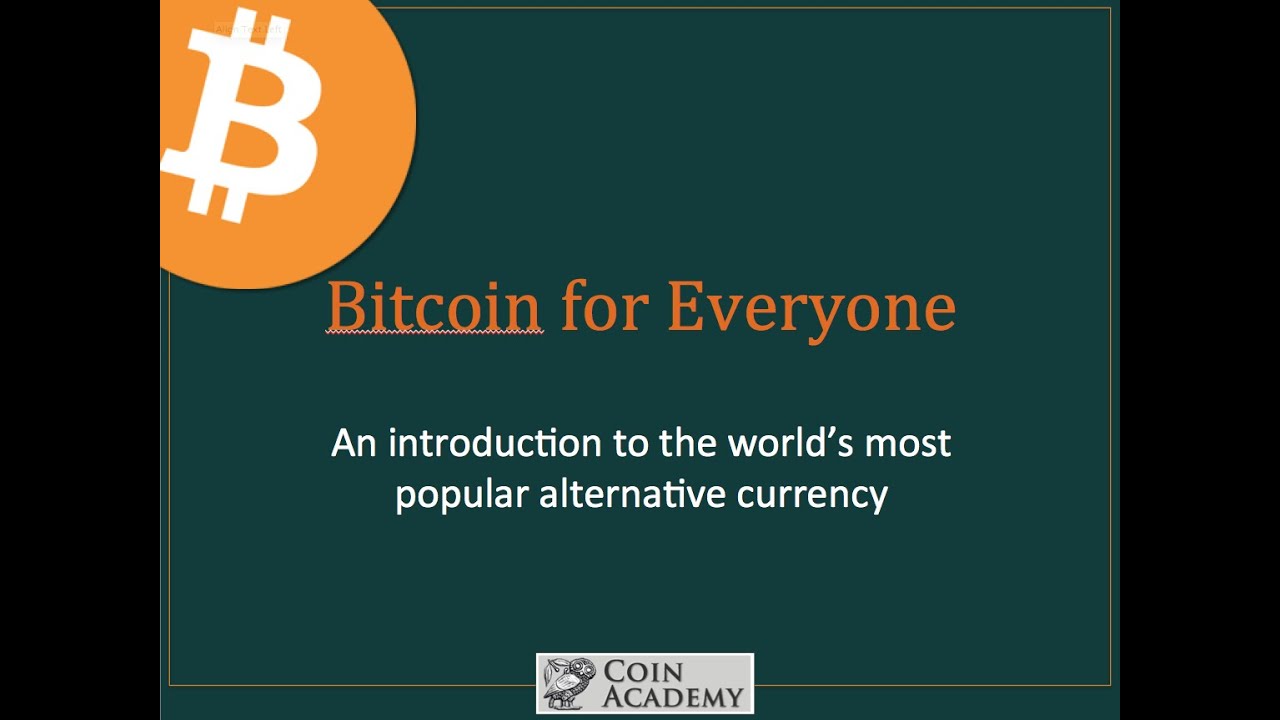 Bitcoin for Everyone -- Lesson 1: What is Bitcoin? - YouTube