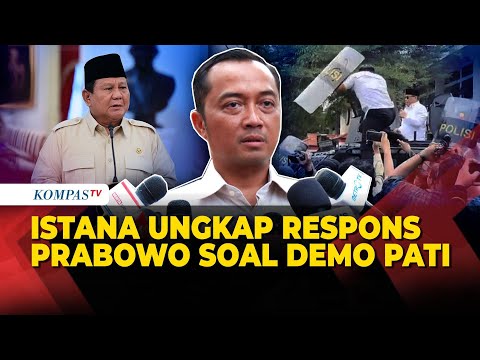 Istana Ungkap Respons Prabowo soal Demo Warga Tuntut Bupati Pati Mundur