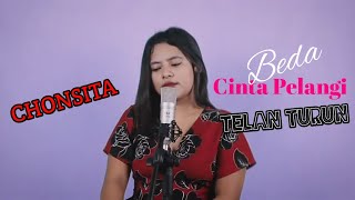 CHONSITA - Telan Turun X Beda X Cinta Pelangi (Mashup)