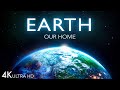 Earth our Home 4K - Tour Around The Planet Earth | Scenic Relaxation Film