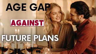 Harmonizing Hopes and Dreams A Guide for Relationships with Age Differences