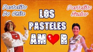 Y Todo Para Que Los Pasteles Del Amor Oficial Audio