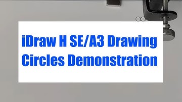 Precision Perfected: iDraw H SE/A3 Drawing Circles Demonstration