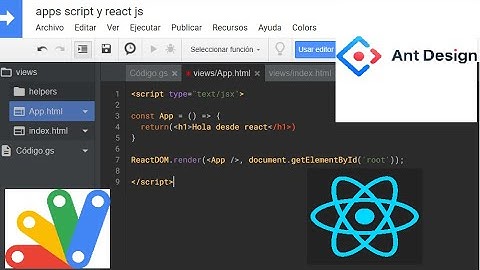 2. Curso Apps Script con React js: Integrando Ant Design y ejemplo de usar un componente