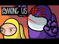 AMONG US #2 - SE I VIDEOGIOCHI PARLASSERO - Alessandro Vanoni