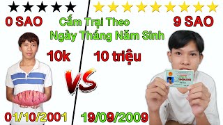 Thử Thách Cắm Trại Theo NGÀY THÁNG NĂM SINH Của Bản Thân 0 Sao vs 9 Sao | Cắm Trại 10k VS 10 Triệu