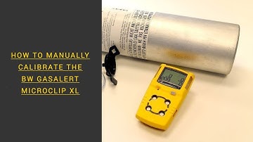 BW GasAlertMicroClip XL – How to Manually Calibrate