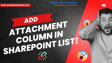 How to add attachment field in SharePoint list | Add attachments column in SharePoint list
