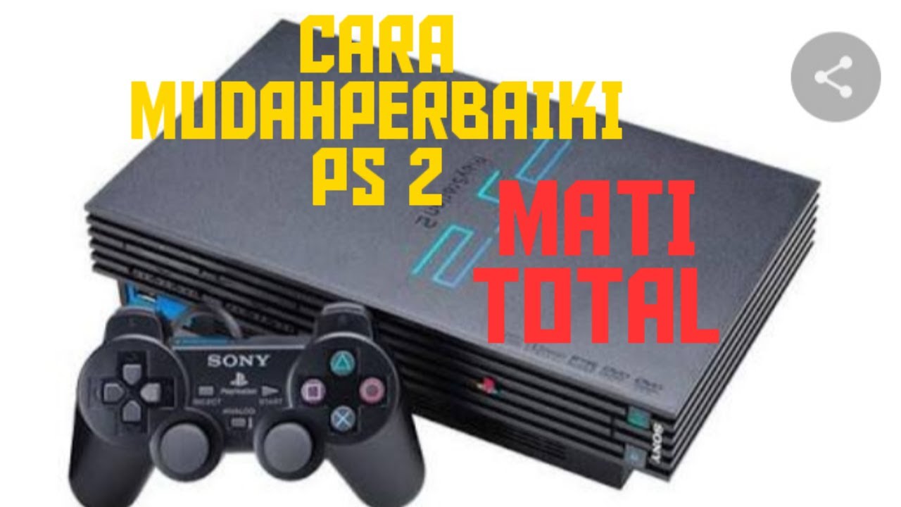 CARA PERBAIKI PS 2 MATI TOTAL || Perry pratondo
