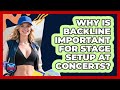 Why Is Backline Important For Stage Setup At Concerts? - Where the Fans Roar