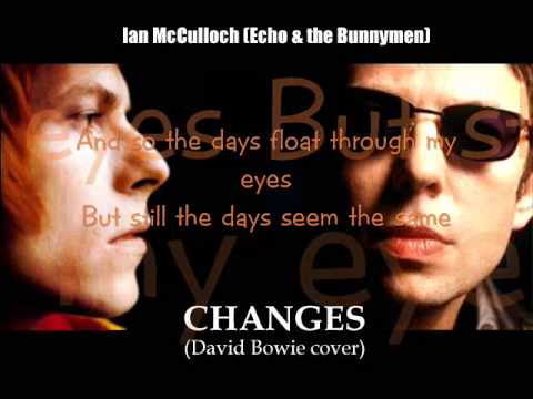 Ian McCulloch sings Changes (David Bowie cover - with lyrics)