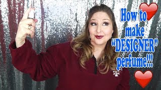 How to Make Designer Perfume :  DIY Perfume!!!