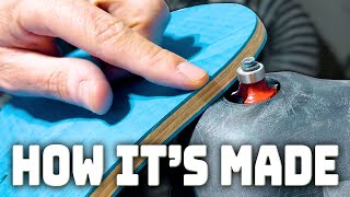 HOW IT'S MADE: SKATEBOARD