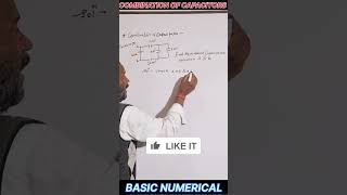 #COMBINATION OF CAPACITORS #BASIC NUMERICAL #ELECTROSTATICS #PHYSICS #CLASS 12
