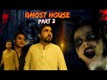 Ghost house one night stay part 2zindabad vines horror new 2022