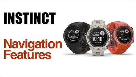 Garmin Instinct - How To Access Navigation Features