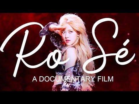 ROSÉ (로제): A DOCUMENTARY FILM