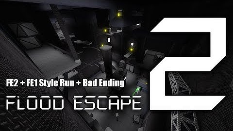 Roblox Flood Escape 2 (Test Map) - Extreme Room 3 (Insane)(FE2 & FE1 Style Run + Bad Ending)