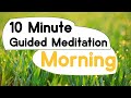 10 Minute Morning Guided Meditation for Clarity, Stability, &amp; Foundation