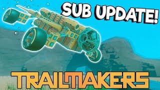 AWESOME NEW SUBMARINE UPDATE & SHARK SUB! - Trailmakers Gameplay - Best Creations