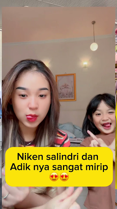 Niken salindri dan adik yang gemesin😍 #shortvideo