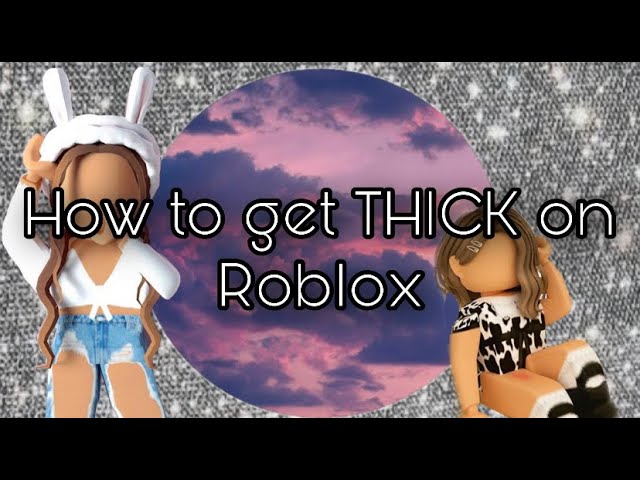 how to get big legs on roblox