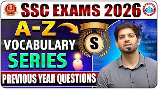 🔥 SSC EXAMS 2026 🔥 | 📚 A–Z Vocabulary Series 🚀 | Class - 15  | S |  (PYQs)👨‍🏫 By Sanjeev Sir