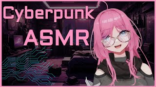 🖥️[ASMR] Cyberpunk Techy Taps!~💻