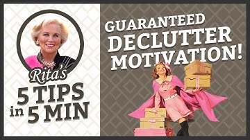 Get Unstuck! 5 Decluttering Motivation Tips | Rita