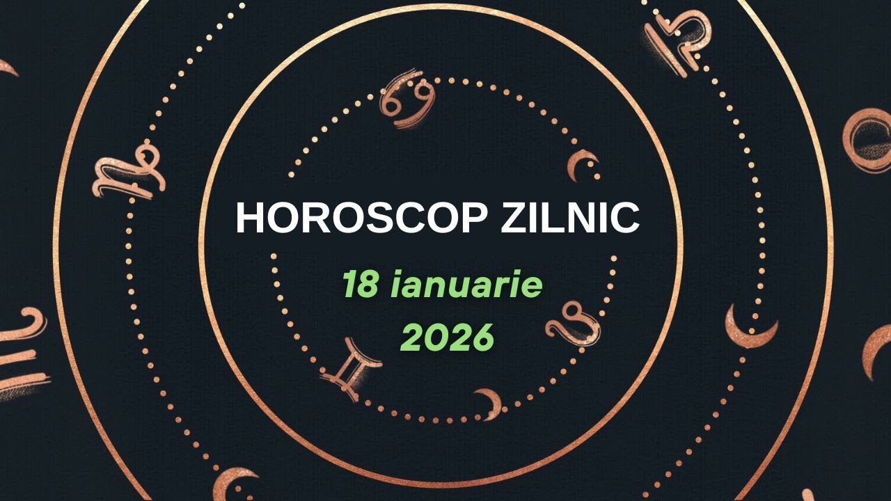 Horoscop zilnic 18 ianuarie. Bani și fericire sub lumina Soarelui pentru acești nativi!