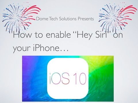 How to set up "Hey Siri" on your iPhone IOS 10 DTS