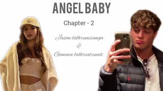 ANGEL BABY | Ch - 2 | Ziaktu - Nautei Chhangte