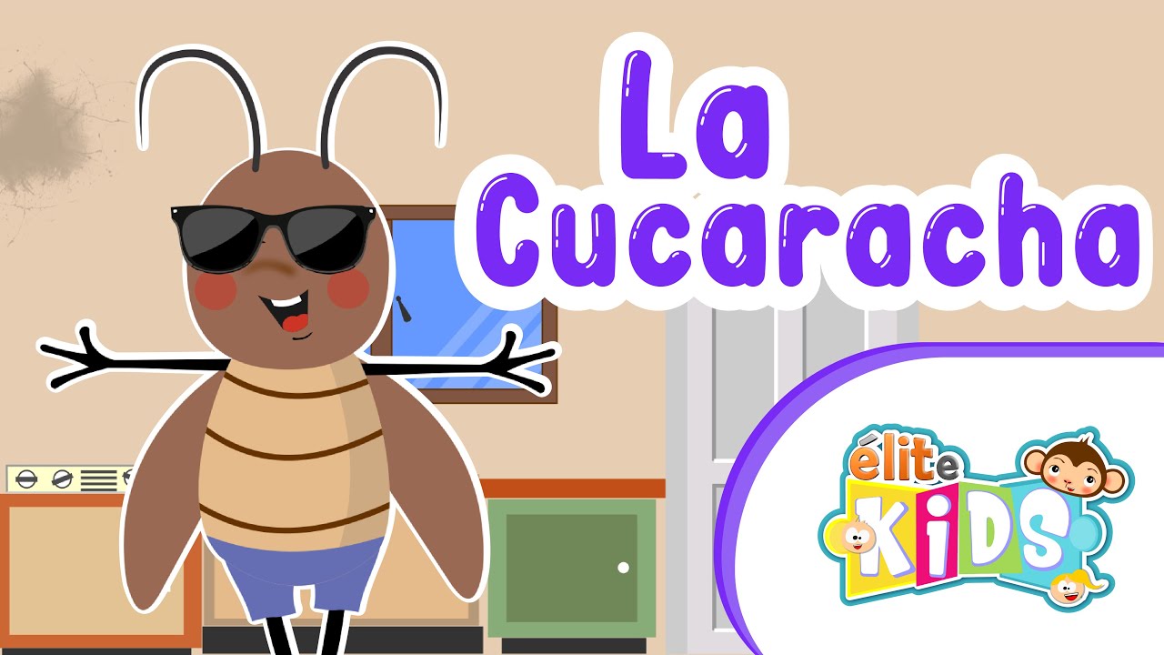 LA CUCARACHA ya no puede caminar - Canciones Infantiles