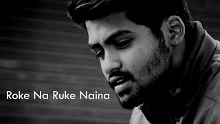 Roke Na Ruke Naina | Piano Cover Udit Shandilya | Arijit Singh | Lyrical | Badrinath Ki Dulhania