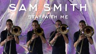 Sam Smith - Stay With Me: Trombone Arrangement
