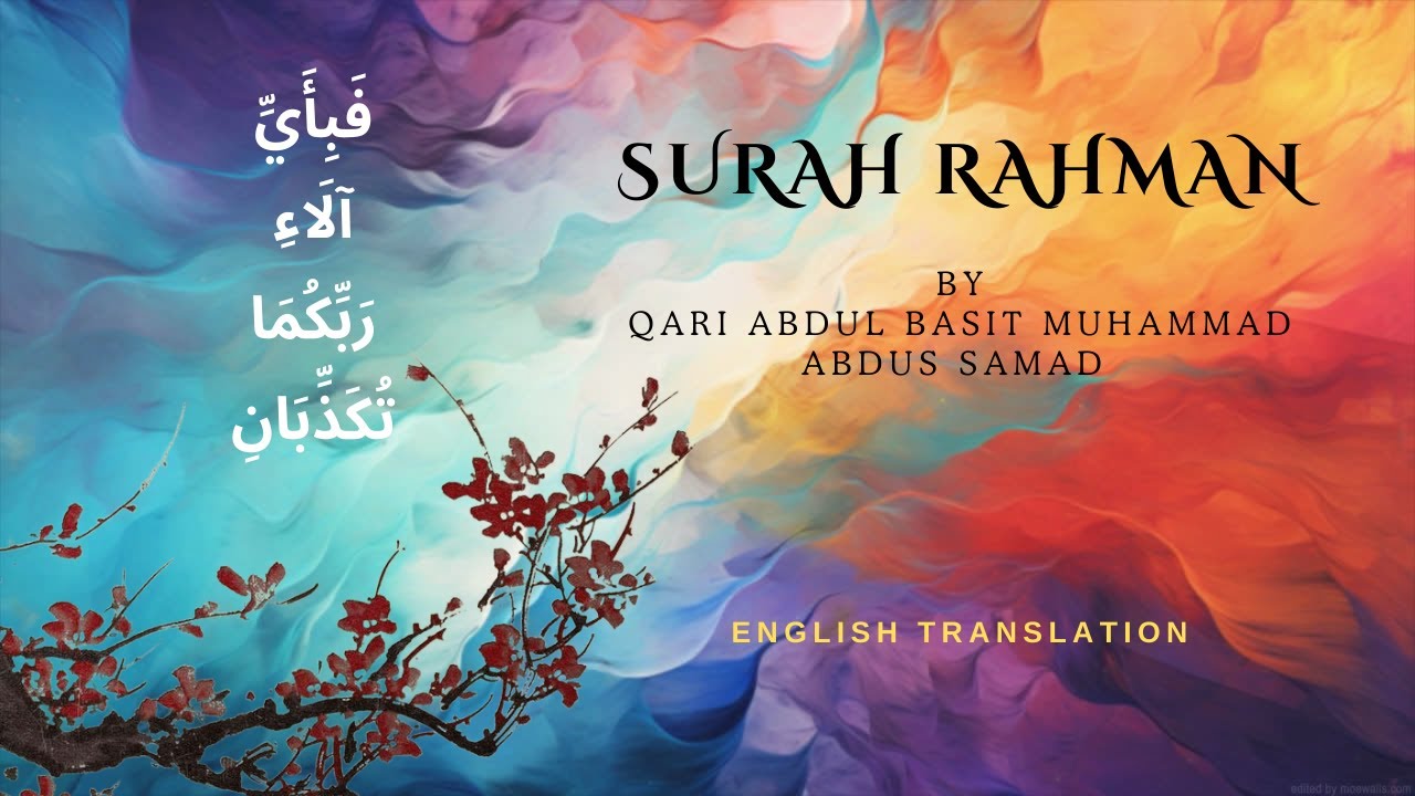 Surah Rahman Your Path To Spiritual Enlightenment Qari Abdul Basit surah-rahman-your-path-to-spiritual-enlightenment-qari-abdul-basit