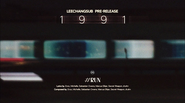 LEECHANGSUB이창섭-#RUN [OFFICIAL AUDIO]