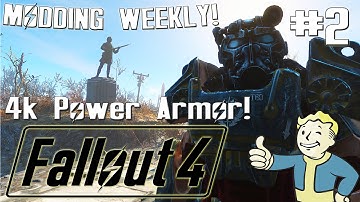 FALLOUT 4 MODDING WEEKLY #2: 4K Power Armor, Immersive Facial Animations, Full Dialogue Interface
