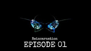 REINCARNATION (EPISODE 01) Fan of The Prodigy 2023