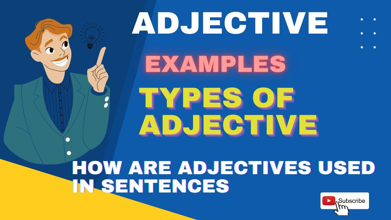 What is an Adjective Types of adjectives Examples How are