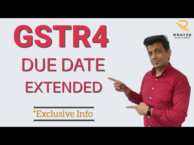 GSTR4 DUE DATE EXTENDED For FY 2019-20 I Composition Tax Payer