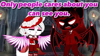 Only people cares about you can see you// Gacha Club Skits.