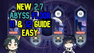 2.7 New Abyss Floor 11 &amp; 12 Guide make EASY (Tips, Builds, ALL 4 STAR WEAPON) | Genshin Impact