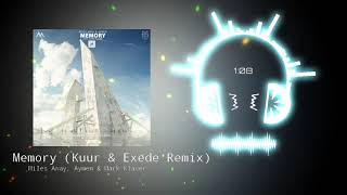 MILES AWAY, AYMEN &amp; MARK KLAVER-Memory (Kuur &amp; Exede Remix).  #03