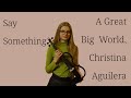 Say Something (A Great Big World, Christina Aguilera) | Violin Cover by Eliza Moj