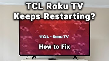 [TCL Roku TV] Keeps Restarting (Turning Off)? How to FIX