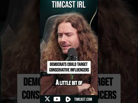 Democrats Could Target Conservative Influencers