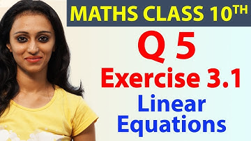 Q 5, Ex 3.1 - Linear Equations - Chapter 3 - Maths Class 10th - NCERT- 2023-24