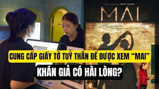 Rạp phim yêu cầu cung cấp giấy tờ tùy thân khi mua vé phim ‘Mai’, khán giả nói gì?